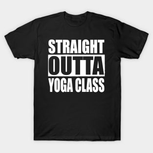 Straight Outta Yoga Class Fitness Lover T-Shirt